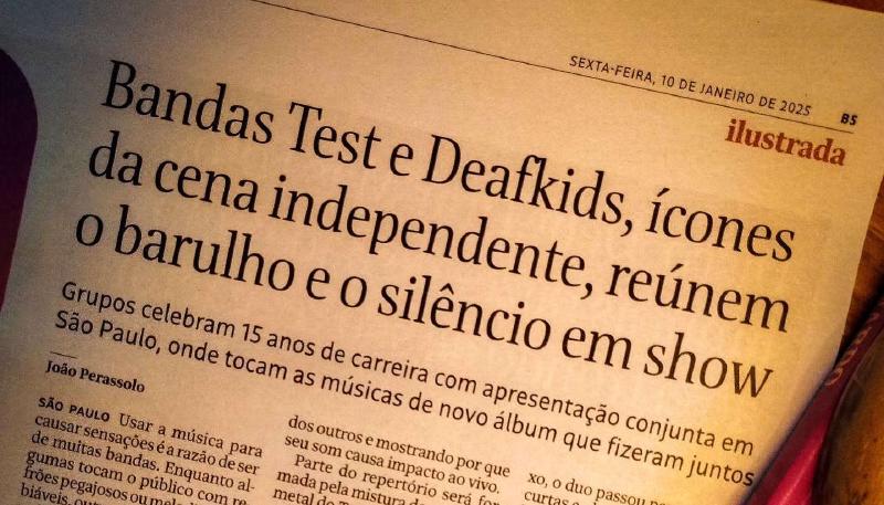 Materia na Folha de S. Paulo, sobre o show Test e Deafkids no Sesc Pompéia, em 2025