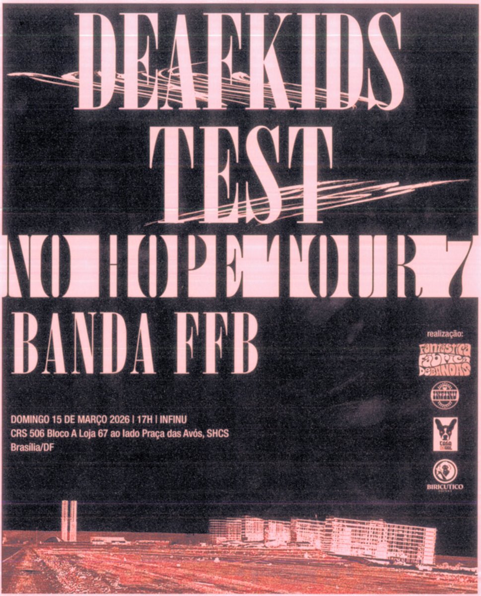 Flyer Test & Deafkids No Hope 7 Brasília