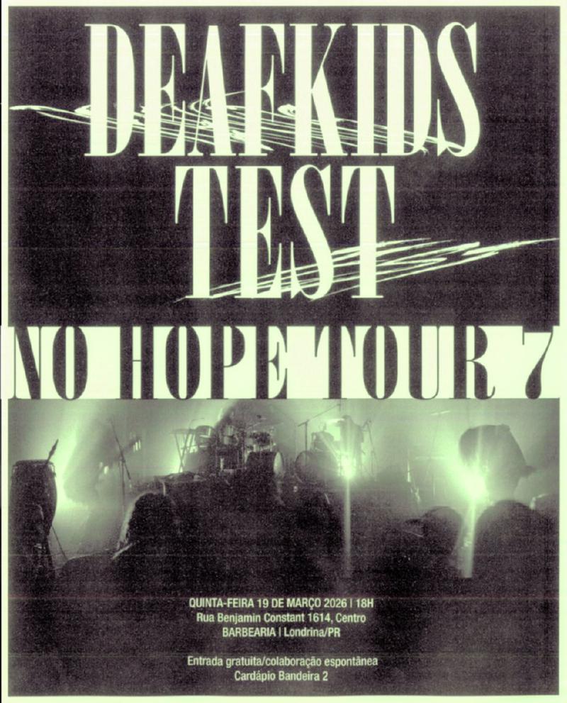 Flyer Test e Deafkids em Londrina, PR